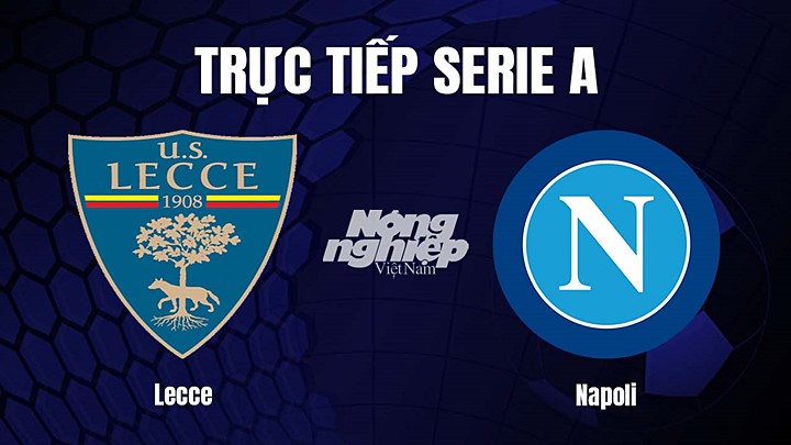 Trực tiếp bóng đá Serie A (VĐQG Italia) 2022/23 giữa Lecce vs Napoli ngày 8/4/2023