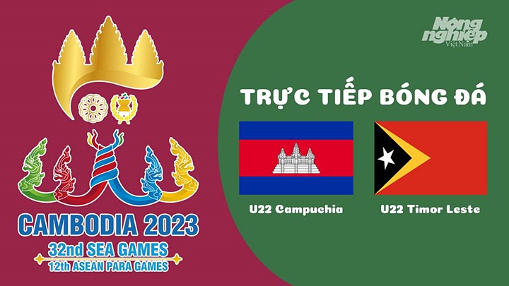Trực tiếp bóng đá nam Sea Games 32 giữa U22 Campuchia vs U22 Timor Leste hôm nay 29/4/2022