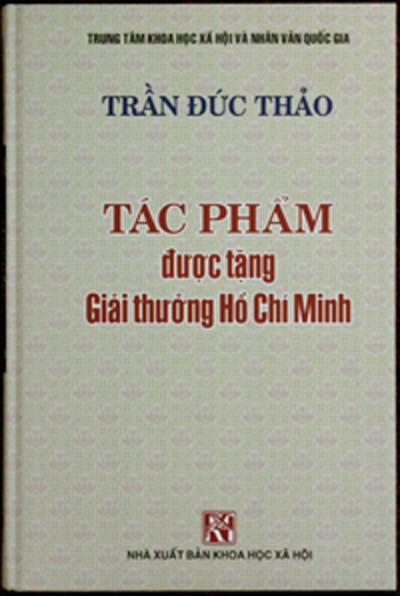Sách 'Trần Đức Thảo tác phẩm được tặng Giải thưởng Hồ Chí Minh'.