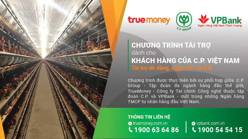 VPBank phối hợp cùng TrueMoney vừa ra mắt sản phẩm bảo lãnh thanh toán tín chấp và thế chấp giúp các đại lý của C.P Việt Nam dễ dàng tiếp cận nguồn vốn phát triển kinh doanh.