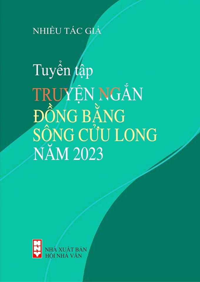 Cuốn sách tuyển chọn từ cuộc thi Truyện ngắn đồng bằng sông Cửu Long 2023.