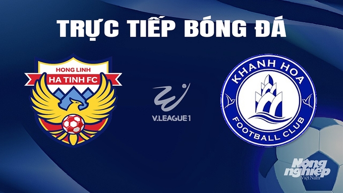 Trực tiếp bóng đá V-League 2023/24 giữa Hà Tĩnh vs Khánh Hòa hôm nay 23/2/2024