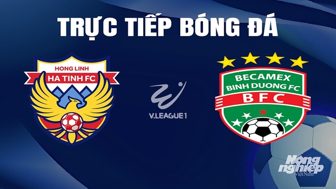 Trực tiếp bóng đá V-League 2023/24 giữa Hà Tĩnh vs Bình Dương hôm nay 31/3/2024