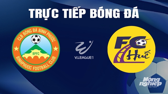 Trực tiếp bóng đá V-League 2 giữa Bình Phước vs Huế hôm nay 5/4/2024