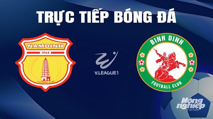 Trực tiếp bóng đá V-League 2023/24 giữa Nam Định vs Bình Định hôm nay 5/4/2024