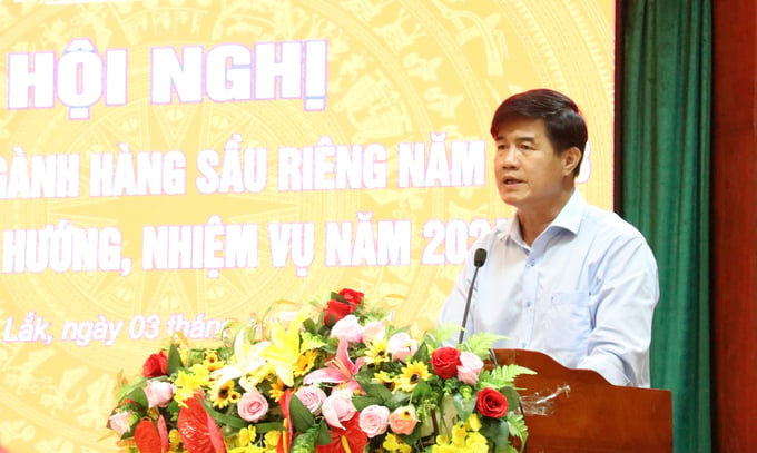 Mr. Nguyen Thien Van, Vice Chairman of the Dak Lak Provincial People's Committee, emphasized that the province will focus on improving quality to ensure sustainable development of the durian industry. Photo: Quang Yen.