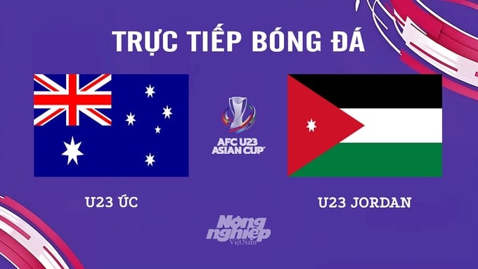 Trực tiếp bóng đá U23 Châu Á 2024 giữa Úc vs Jordan hôm nay 15/4/2024
