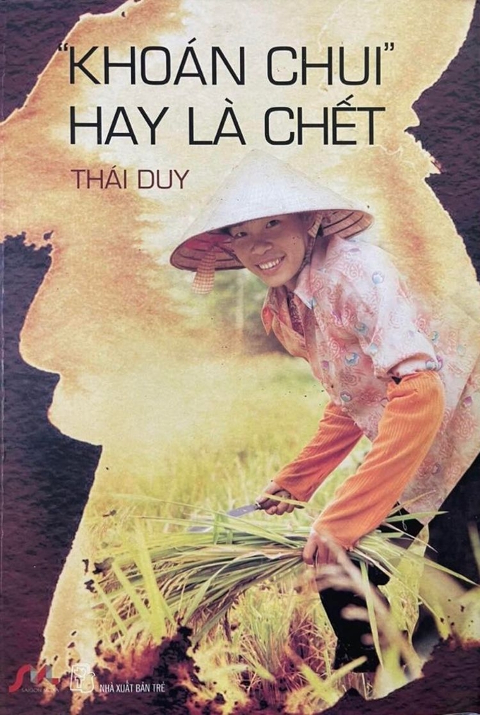 Bìa sách 'Khoán chui hay là chết?', tác phẩm của nhà báo Thái Duy.