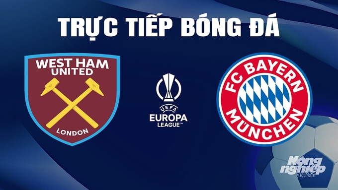 Trực tiếp bóng đá Cúp C2 Châu Âu giữa West Ham vs Bayer Leverkusen ngày 19/4/2024