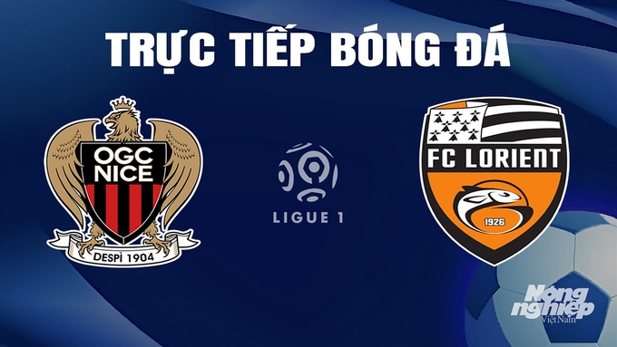 Trực tiếp bóng đá Ligue 1 (VĐQG Pháp) 2023/24 giữa Nice vs Lorient ngày 20/4/2024