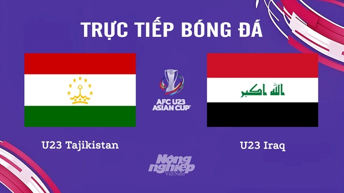 Trực tiếp bóng đá U23 Châu Á 2024 giữa Tajikistan vs Iraq ngày 20/4/2024