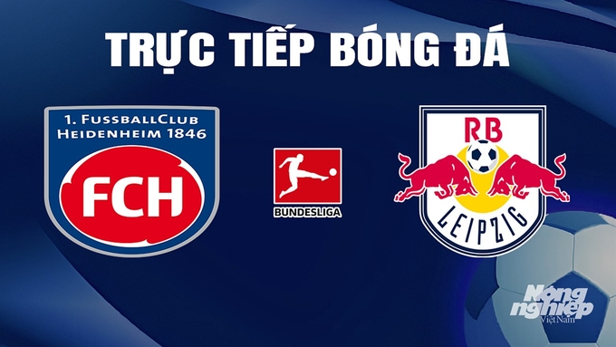 Trực tiếp bóng đá Bundesliga 2023/24 giữa Heidenheim vs RB Leipzig hôm nay 20/4/2024