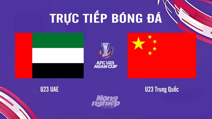 Trực tiếp bóng đá U23 Châu Á 2024 giữa UAE vs Trung Quốc hôm nay 22/4/2024