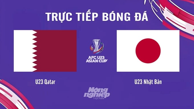 Trực tiếp bóng đá U23 Châu Á 2024 giữa Qatar vs Nhật Bản hôm nay 25/4/2024