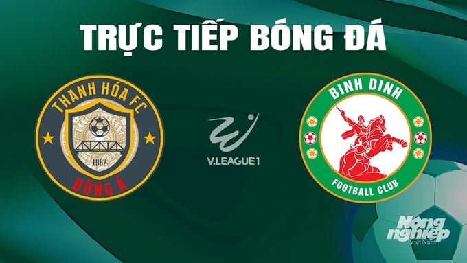 Trực tiếp bóng đá V-League 2023/24 giữa Thanh Hóa vs Bình Định hôm nay 4/5/2024