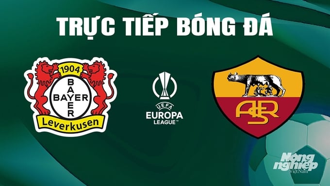 Trực tiếp bóng đá Cúp C2 Châu Âu giữa Bayer Leverkusen vs AS Roma ngày 10/5/2024