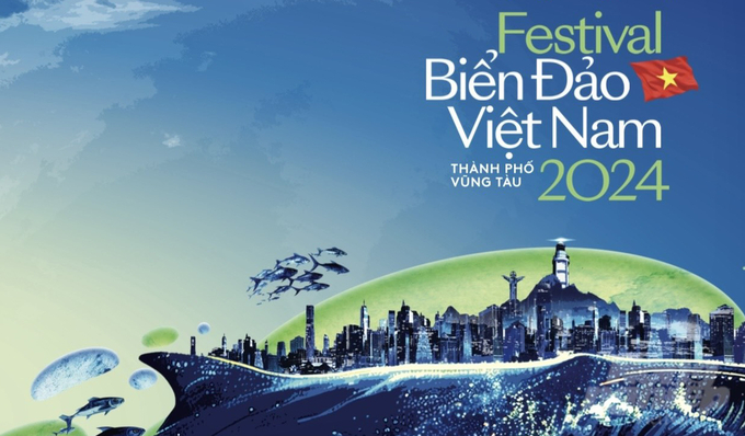 Festival Biển đảo Việt Nam sẽ được tổ chức từ ngày 23 - 26/5 tại Bà Rịa - Vũng Tàu. 