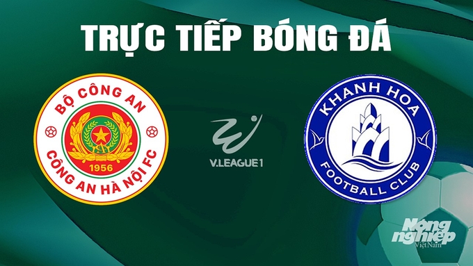 Trực tiếp bóng đá V-League 2023/24 giữa CAHN vs Khánh Hòa hôm nay 12/5/2024