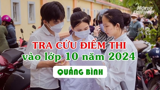 Hướng dẫn cách tra cứu điểm thi vào lớp 10 THPT năm 2024 ở Quảng Bình
