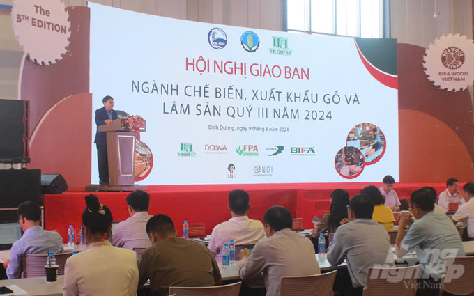 Hội nghị Giao ban ngành chế biến gỗ, xuất khẩu gỗ và lâm sản do Bộ NN-PTNT tổ chức tại Bình Dương, ngày 9/8. Ảnh: CTV.