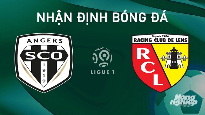 Nhận định bóng đá Ligue 1 giữa Angers SCO vs Lens hôm nay 18/8/2024