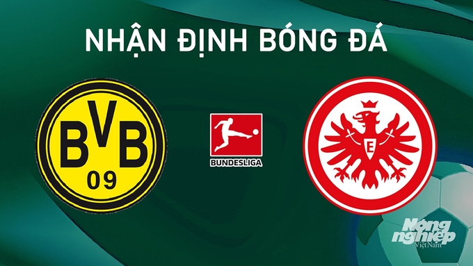 Nhận định bóng đá Bundesliga giữa Dortmund vs Eintracht Frankfurt hôm nay 24/8/2024