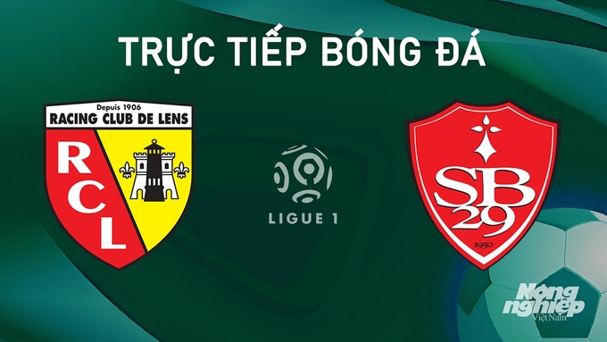 Nhận định bóng đá Ligue 1 giữa Lens vs Brest hôm nay 25/8/2024