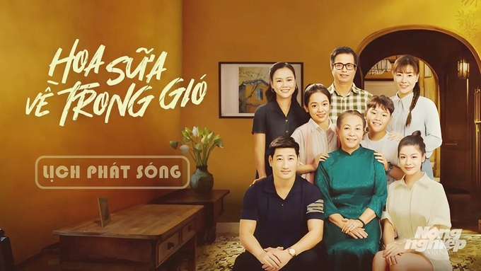 Thông tin chi tiết về lịch chiếu bộ phim Hoa sữa về trong gió trên kênh VTV1