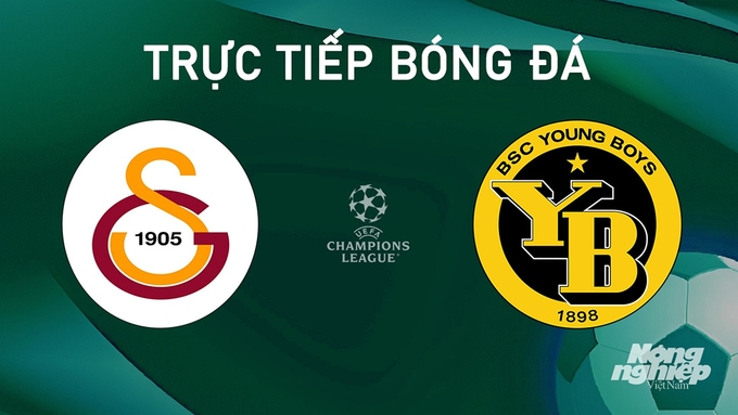 Trực tiếp bóng đá Cúp C1 Châu Âu giữa Galatasaray vs Young Boys ngày 28/8/2024