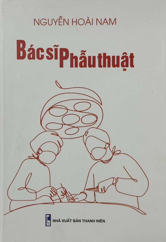 Cuốn sách 'Bác sĩ phẫu thuật' hé lộ nhiều góc khuất ngành y.