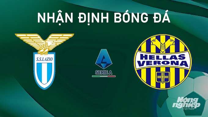 Nhận định bóng đá Serie A giữa Lazio vs Hellas Verona hôm nay 17/9/2024