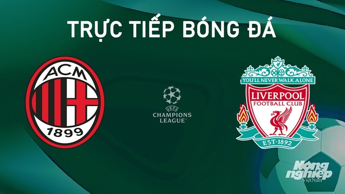 Trực tiếp bóng đá giữa AC Milan vs Liverpool ngày 18/9/2024