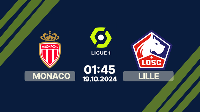 Nhan-dinh-truc-tiep-monaco-vs-lille-01h45-ngay-19-10-Ligue-1