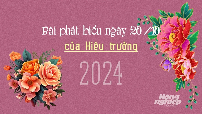 Bài phát biểu ngày Phụ nữ Việt Nam 20/10 của hiệu trưởng hay nhất năm 2024