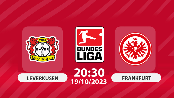 Nhận định bóng đá Leverkusen vs Frankfurt, Bundesliga, 20h30 hôm nay 19/10/2024