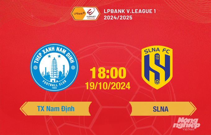 Nhận định bóng đá TX Nam Định vs SLNA 18h hôm nay 19/10/2024