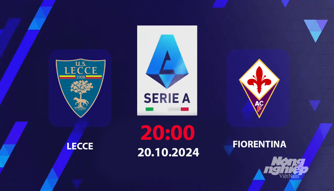 Nhận định, trực tiếp Lecce vs Fiorentina, Serie A, 20h hôm nay 20/10/2024