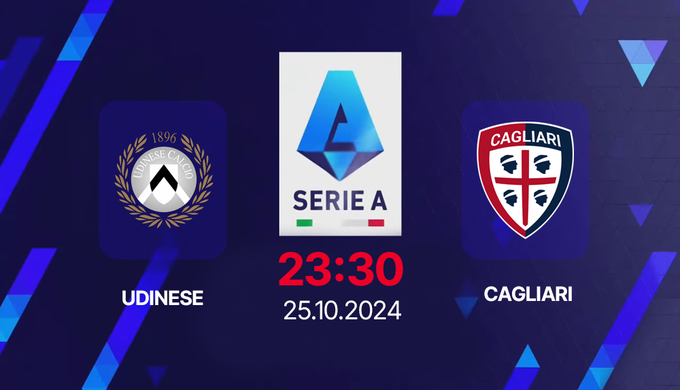 Nhận định, trực tiếp Udinese vs Cagliari, Serie A, 23h30 hôm nay 25/10/2024