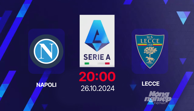 Nhận định, trực tiếp Napoli vs Lecce, Serie A, 20h hôm nay 26/10/2024