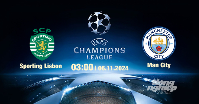 Nhận định, trực tiếp Sporting Lisbon vs Man City, Cúp C1 Châu Âu, 03h00 ngày 6/11/2024