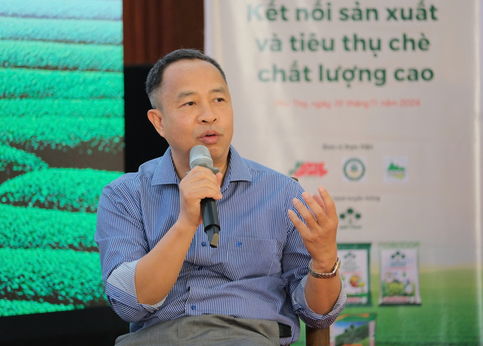 Mr. Doan Anh Tuan, Director of Future Generation Co., Ltd., believes that in the current period, tea producers, processors and traders need to change their mindset. Photo: Quynh Chi.