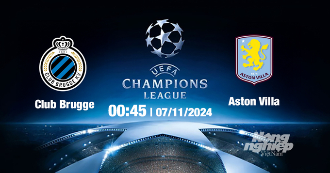 Nhận định, trực tiếp Club Brugge vs Aston Villa, Cúp C1 Châu Âu, 00h45 ngày 7/11/2024