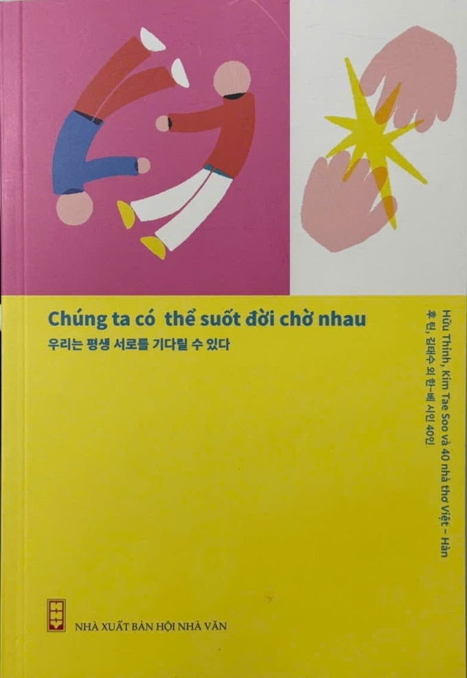 Tập thơ 'Chúng ta có thể suốt đời chờ nhau' song ngữ Việt - Hàn.