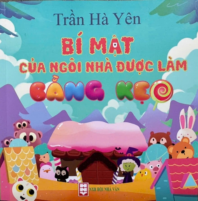 Tập truyện thiếu nhi 'Bí mật của ngôi nhà được làm bằng kẹo'.