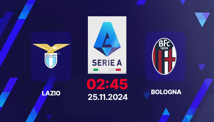 Nhận định, trực tiếp Lazio vs Bologna, Serie A, 02h45 hôm nay 25/11/2024