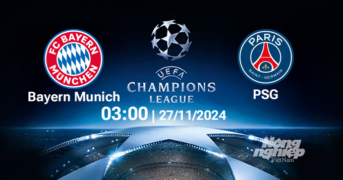 Nhận định, trực tiếp Bayern Munich vs PSG, Cúp C1 Châu Âu, 03h00 ngày 27/11/2024