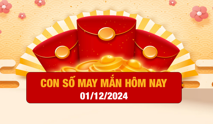 Con số may mắn hôm nay của 12 con giáp ngày 1/12/2024