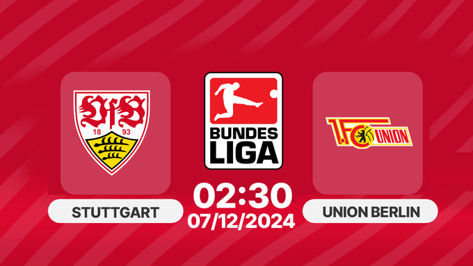 Nhận định, Trực tiếp Stuttgart vs Union Berlin, Bundesliga, 02h30 hôm nay 7/12