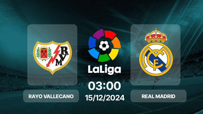 Trực tiếp bóng đá Rayo Vallecano vs Real Madrid, La Liga, 00h30 hôm nay 15/12/2024