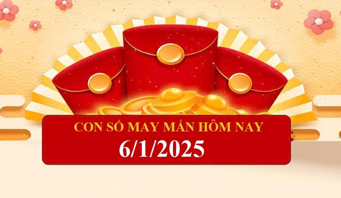 Con số may mắn hôm nay của 12 con giáp ngày 6/1/2025